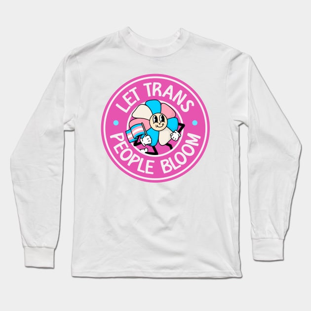 Let Trans People Bloom - Trans Rights Long Sleeve T-Shirt by Football from the Left